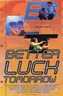 Better Luck... poster