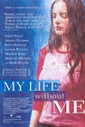 My Life Without Me poster