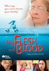 My Flesh and Blood poster
