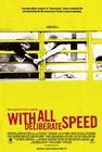 W/...Deliberate Speed poster