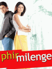 Phir Milenge poster