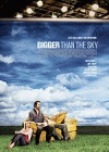 Bigger Than the Sky poster