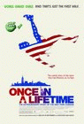 Once in a Lifetime poster