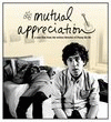 Mutual Appreciation poster
