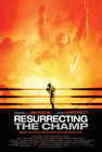 Resurrecting...Champ poster