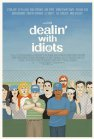 Dealin' with Idiots poster