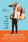 Wish I Was Here poster